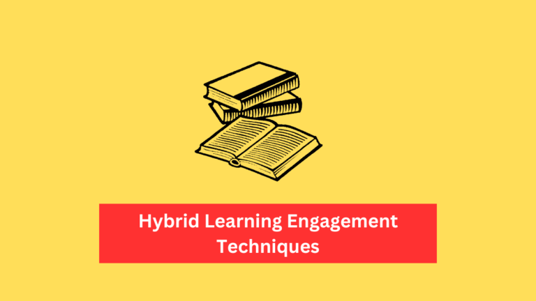 Hybrid Learning Engagement Techniques