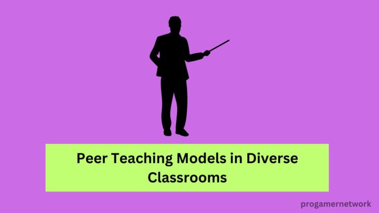 Peer Teaching Models in Diverse Classrooms