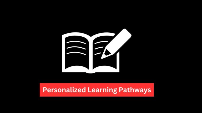 Personalized Learning Pathways